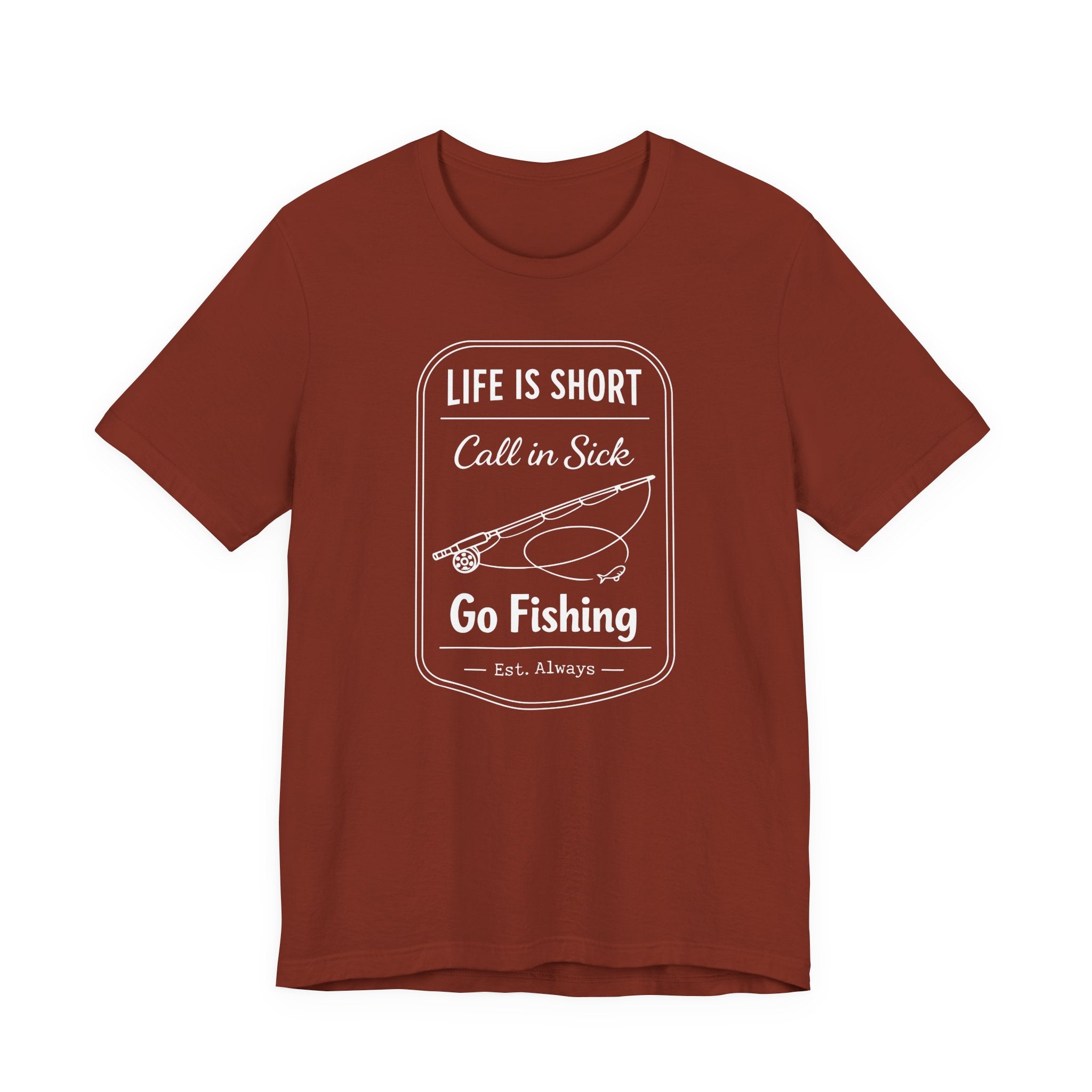 Life Is Short. Call In Sick. Go Fishing. — Unisex Cotton Tee