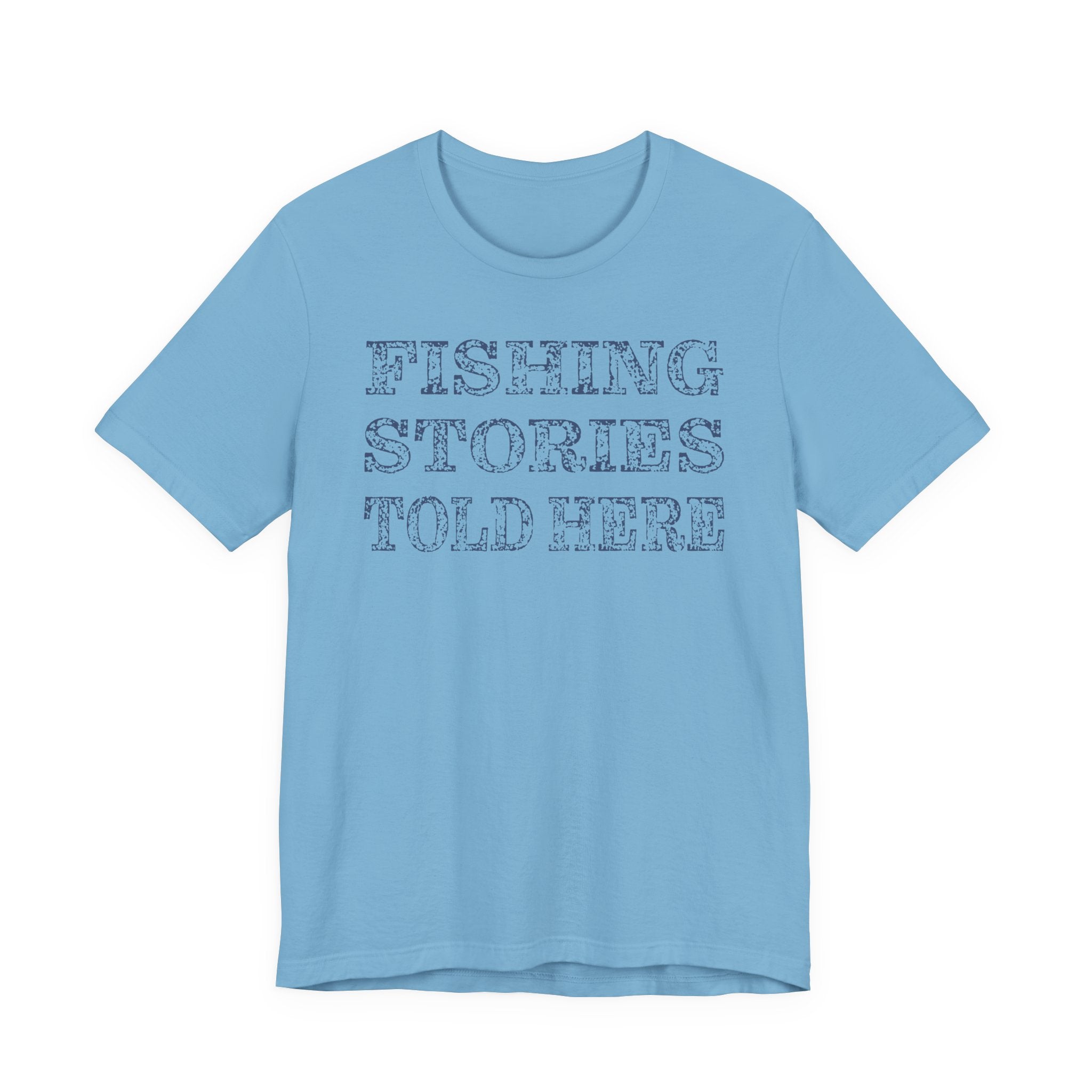 Fishing Stories Told Here — Unisex Cotton Tee
