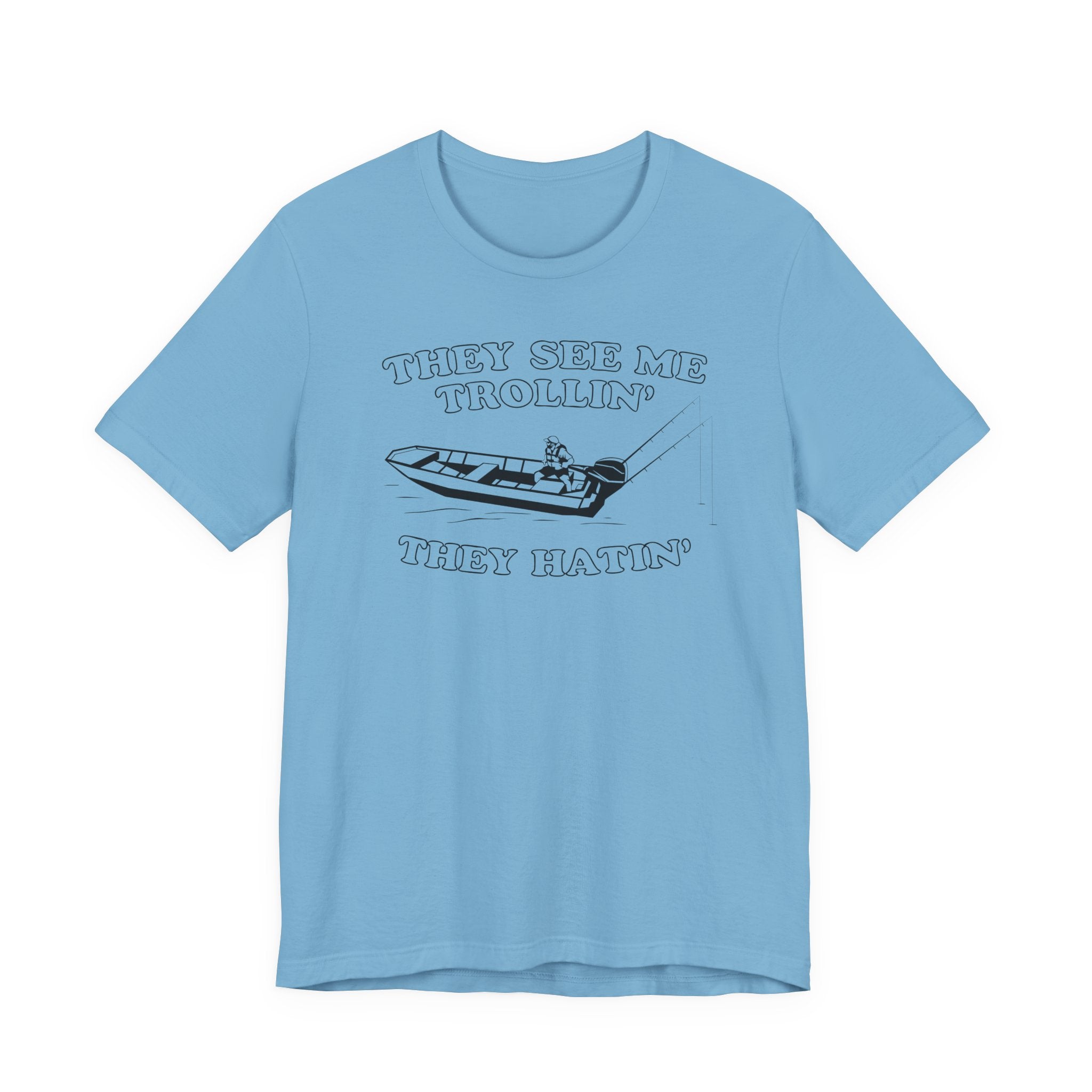 They See Me Trollin’, They Hatin’ — Unisex Cotton Tee