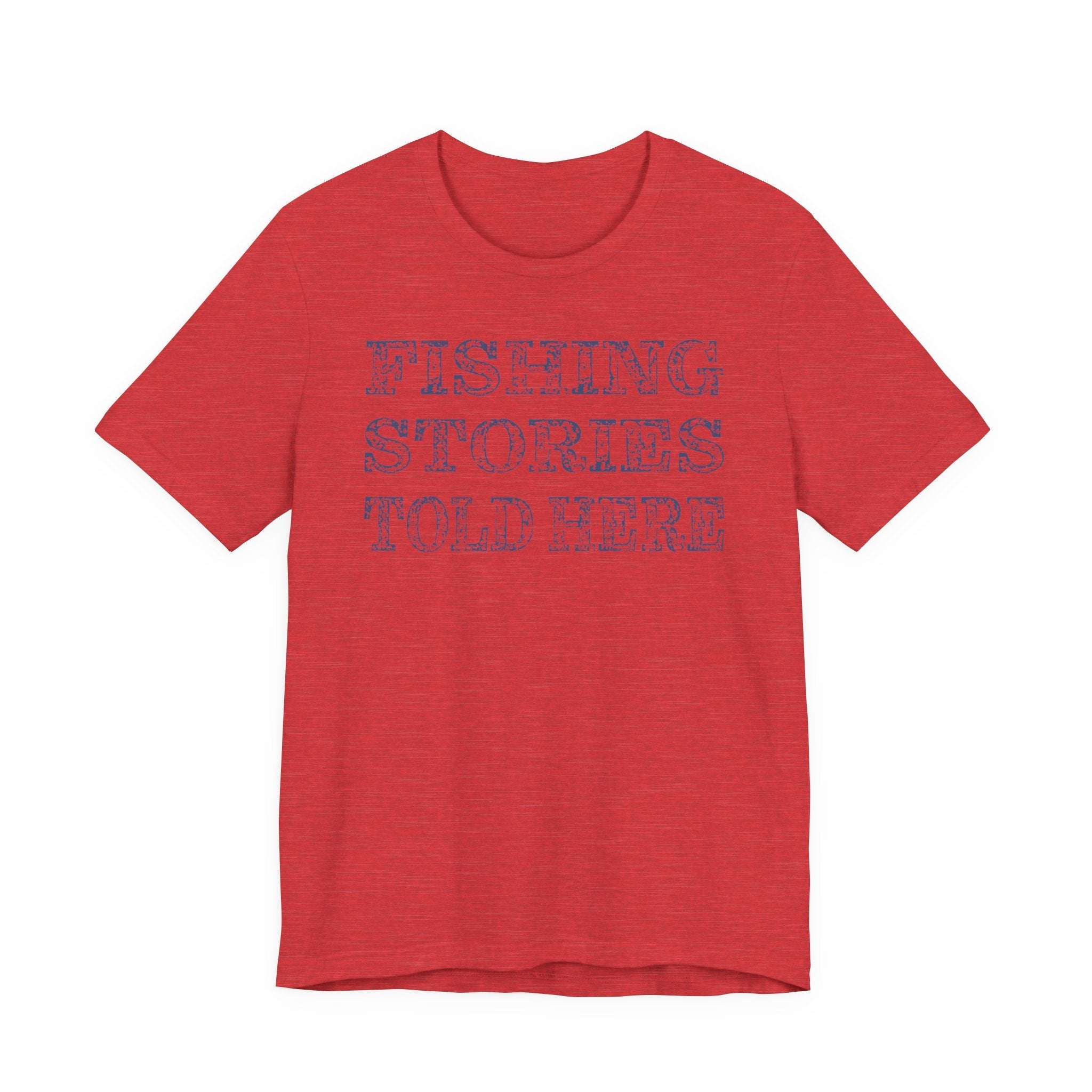 Fishing Stories Told Here — Unisex Cotton Tee