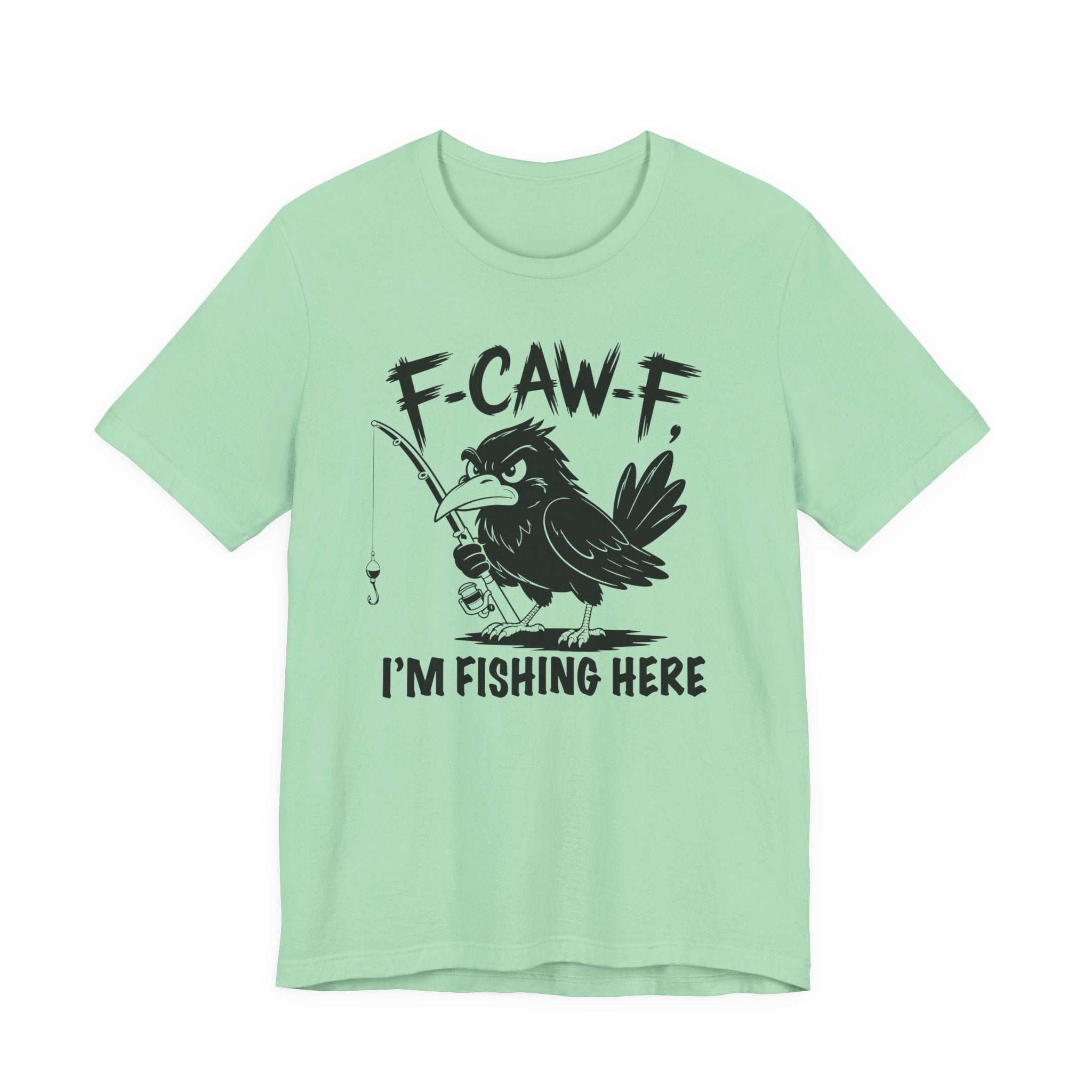 F-CAW-F, I'm Fishing Here — Unisex Cotton Tee