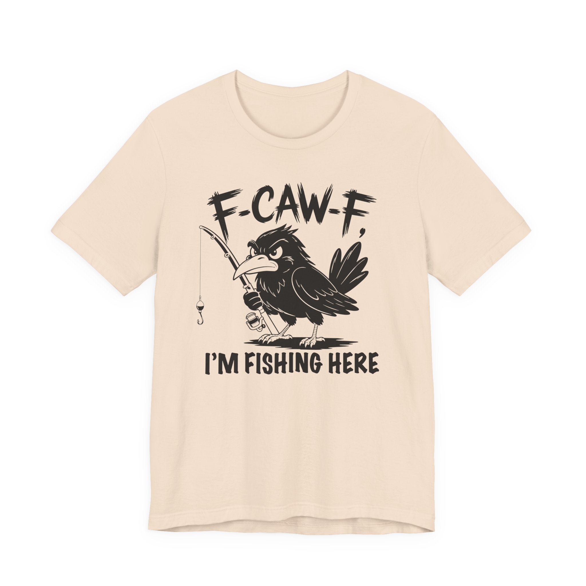 F-CAW-F, I'm Fishing Here — Unisex Cotton Tee