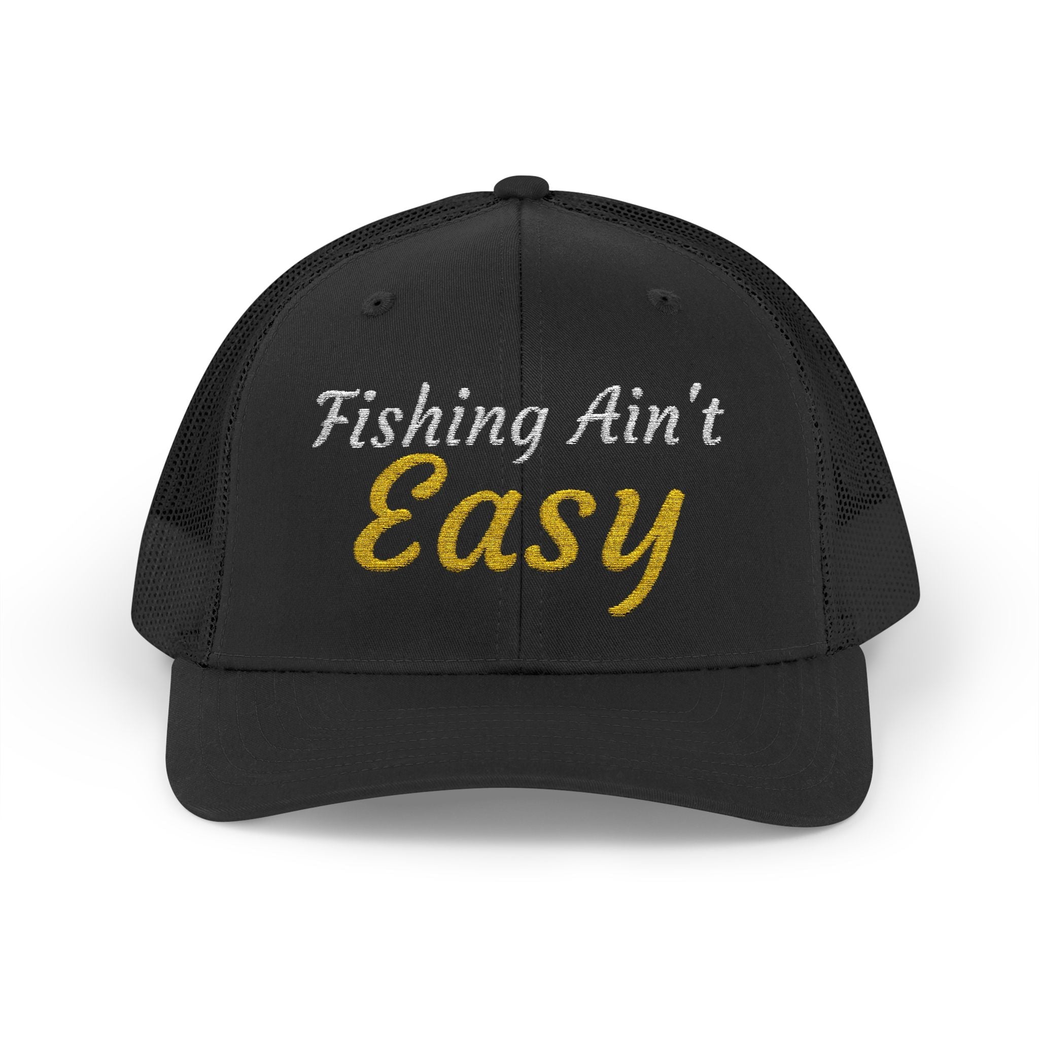 Fishing Ain't Easy — Embroidered Baseball Cap